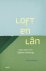 Loft en Lân Gesprekken over...