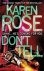 Karen Rose - Don't Tell