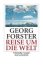 Forster, Georg - Forster, G: Reise um die Welt
