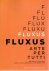 Fluxus, arte per tutti. Edi...