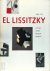 El Lissitzky 1890-1941 arch...