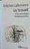 LALLEMENT Michel - Le travail - une sociologie contemporaine