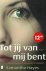 Tot jij van mij bent