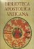 Stickler, A.M. (herausg.) - Bibliotheca Apostolica Vaticana