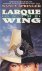 Larque on the Wing