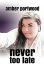 Amber Portwood - Never Too Late