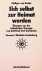 Roden, Rüdiger von - Sich selbst zur Heimat werden. Übungen aus der initiatischen Therapie von Karlfried Graf Dürckheim