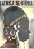 Angela Fisher - Africa Adorned