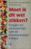 Moet ik dat wel slikken?