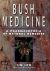 BUSH MEDICINE : A Pharma Co...