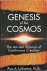 GENESIS OF THE COSMOS. The ...