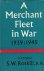 A Merchant Fleet in War 193...