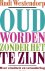 Rudi Westendorp - Oud worden zonder het te zijn
