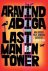 Aravind Adiga - Last Man in Tower