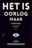 Huib Modderkolk - Het is oorlog maar niemand die het ziet