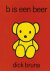 Dick Bruna - B is een beer