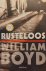 BOYD William - Rusteloos