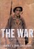 Ward, Geoffrey C.  Ken Burns - The War: an Intimate History, 1941-1945