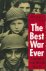 Adams, C.C. - The Best War Ever / America and World War II