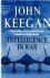 Keegan, J - Intelligence in War