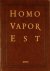 TOORN, Joost van den. - Homo Vapor Est