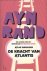 Ayn Rand - De kracht van Atlantis