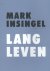 Mark Insingel - Lang leven
