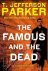 The Famous and the Dead