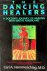 Hammerschlag, Carl A. - The Dancing Healers. A Doctor's Journey of Healing with Native Americans