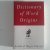 Flavell, Linde ; Flavell, Roger - Dictionary of Word Origins