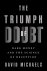 The Triumph of Doubt Dark M...