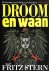 Droom en waan: Het drama va...