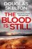 Douglas Skelton - The Blood is Still
