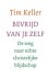 Tim Keller - Bevrijd van je zelf