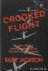 Crooked Flight. A new novel...