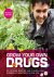 Grow your own drugs / de he...