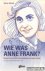 Ulrich, Hans - Wie was Anne Frank? Haar leven, het Achterhuis en haar dood. Een beknopte biografie voor jong en oud