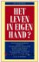 Valkenburg, Rik - Het leven in eigen hand?