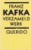 Kafka, Franz - Vezameld Werk