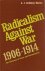 Radicalism against war, 190...