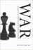 War: Essays in Political Ph...