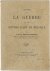 1914 - 1916. La Guerre et l...