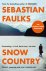 Faulks, Sebastien - Snow Country