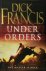 Dick Francis 38758 - Under Orders