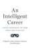 An Intelligent Career