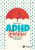 Melissa Orlov - ADHD relaties