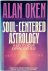 Soul-centered Astrology A K...