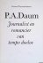 P.A. Daum. Journalist en ro...