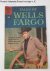 Tales of Wells Fargo: No. 1...