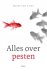 Mieke van Stigt 234654 - Alles over pesten voor kuddedieren, buitenbeentjes en iedereen die met pesten te maken heeft